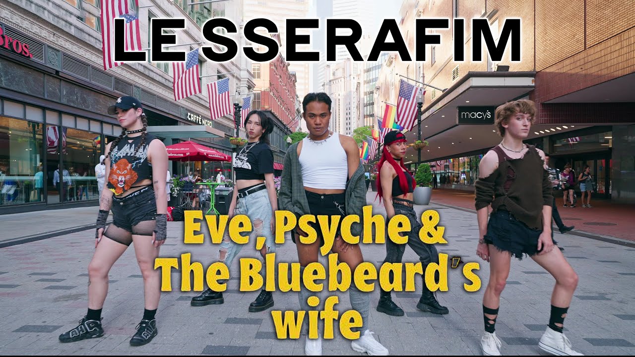 [KPOP IN PUBLIC - ONE TAKE] LE SSERAFIM (르세라핌) - 'Eve, Psyche & The Bluebeard's Wife' | HUSH BOSTON