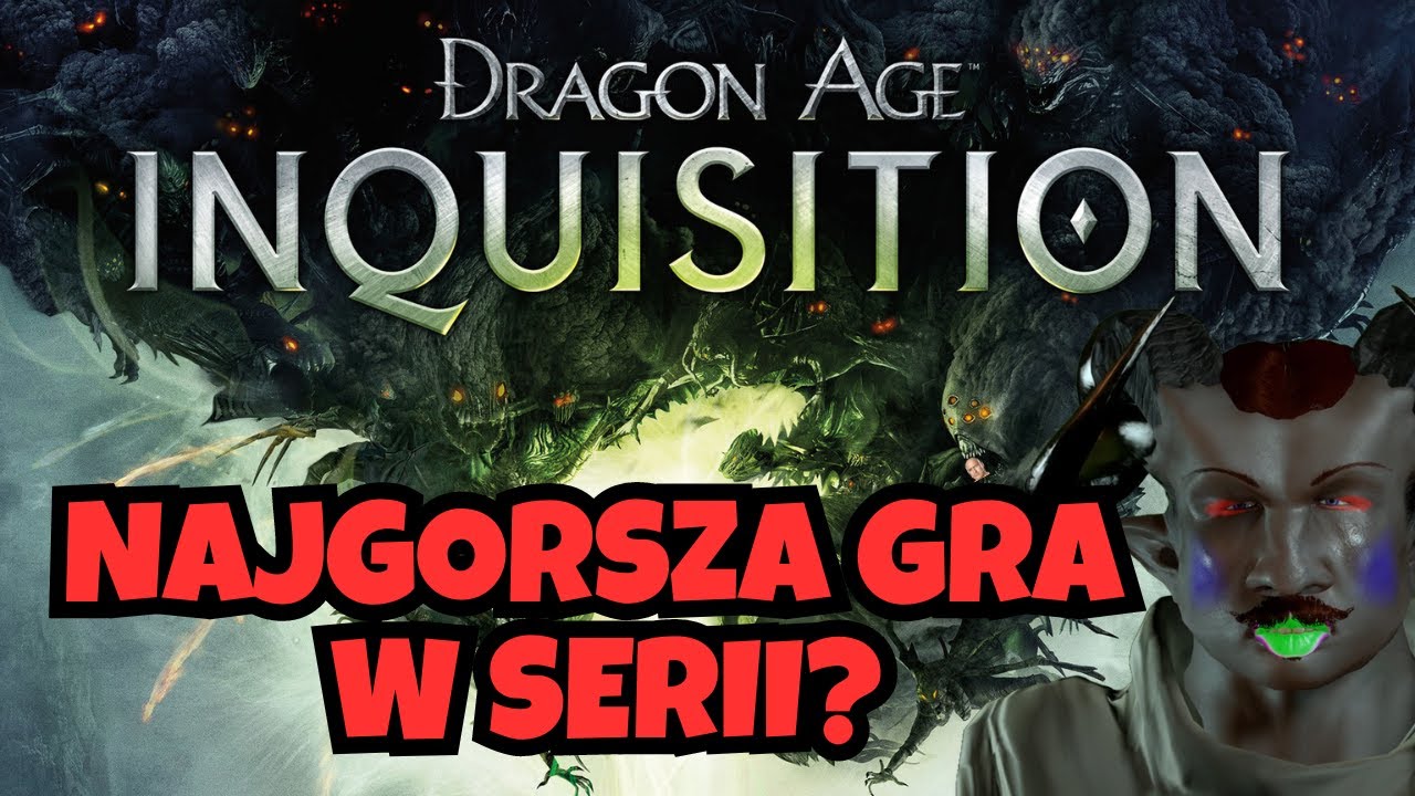 Dragon Age: Inkwizycja czyli najgorsza gra w serii Dragon Age? | Jak źle zestarzało się to coś?