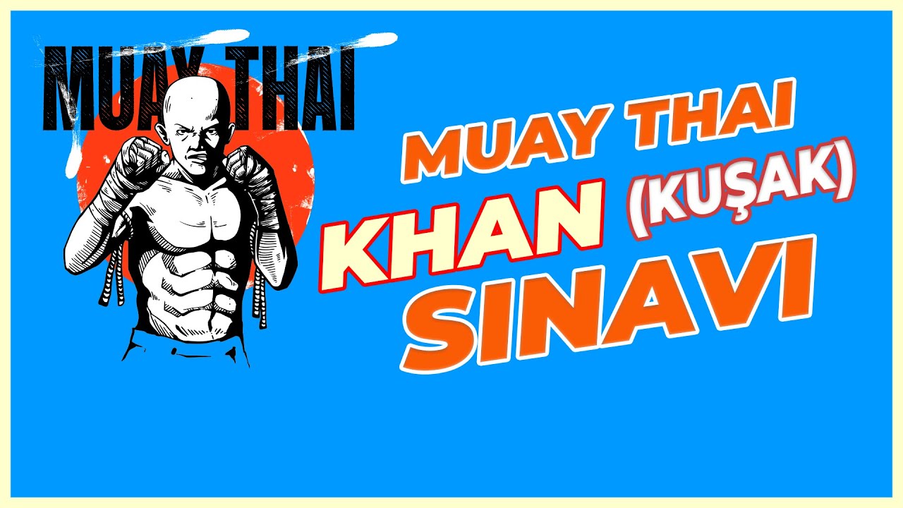 Muay Thai Khan (Kuşak) Sınavı