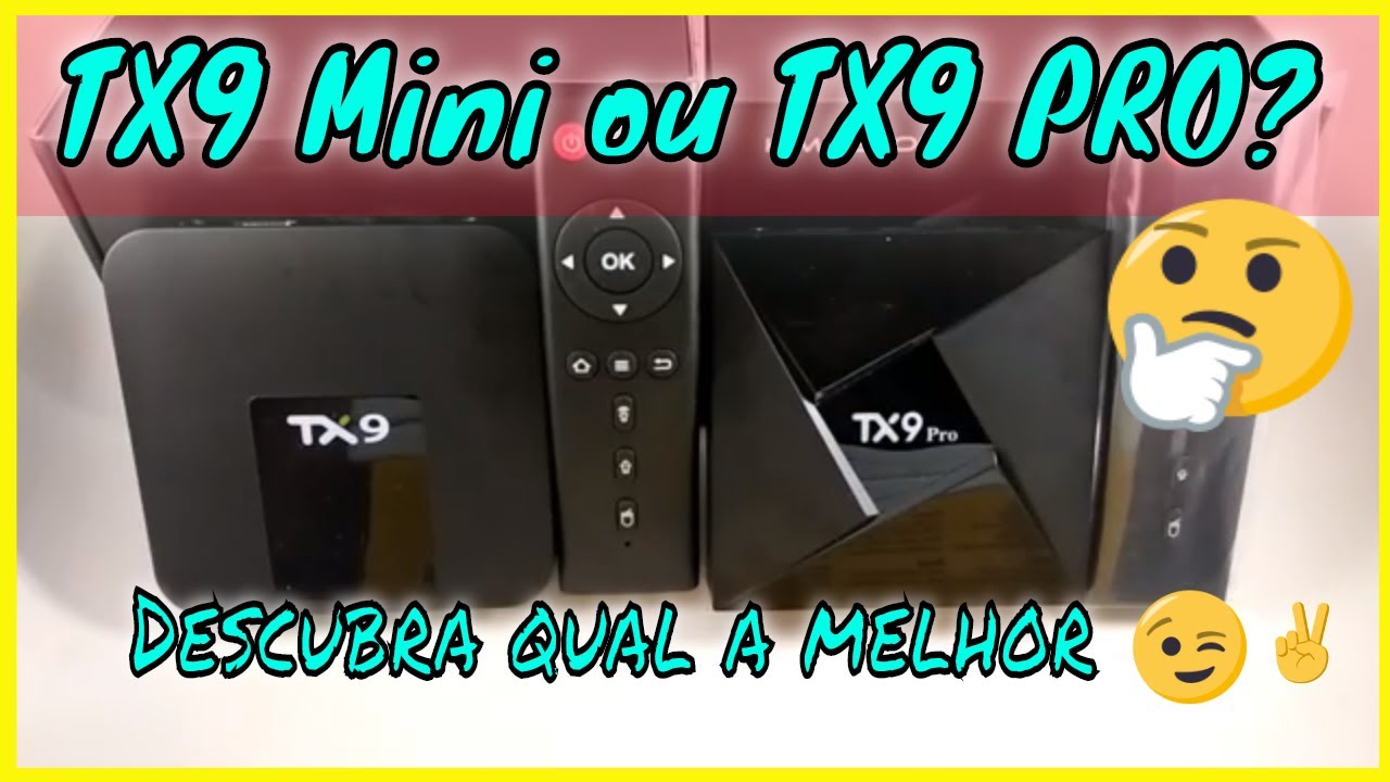TV BOX TX9 e TX9 Pro - Quais diferenças entre elas? Veja aqui!!!