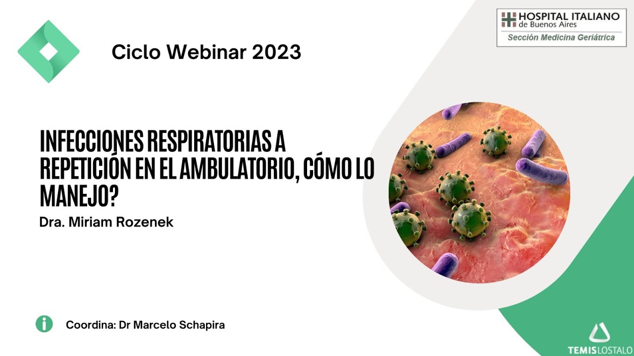 Infecciones Respiratorias recurrentes en adultos mayores. Dra Miriam Rozenek