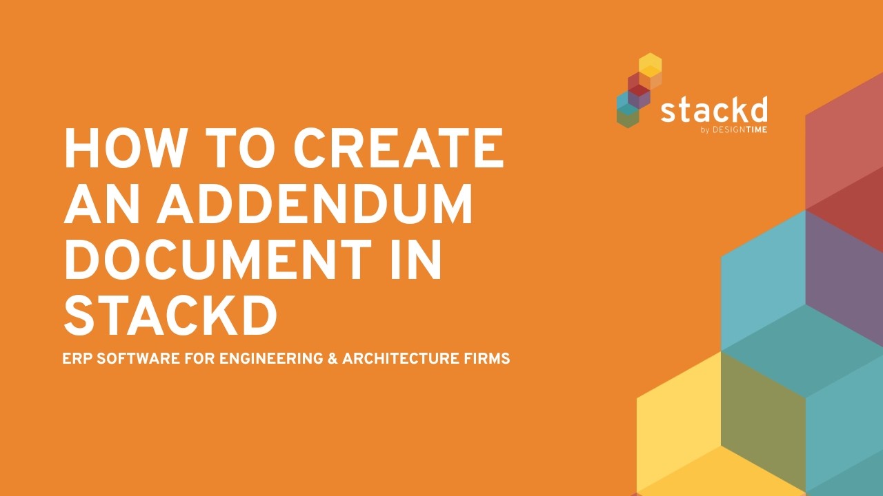 How to Create an Addendum Document in Stackd by DesignTIME