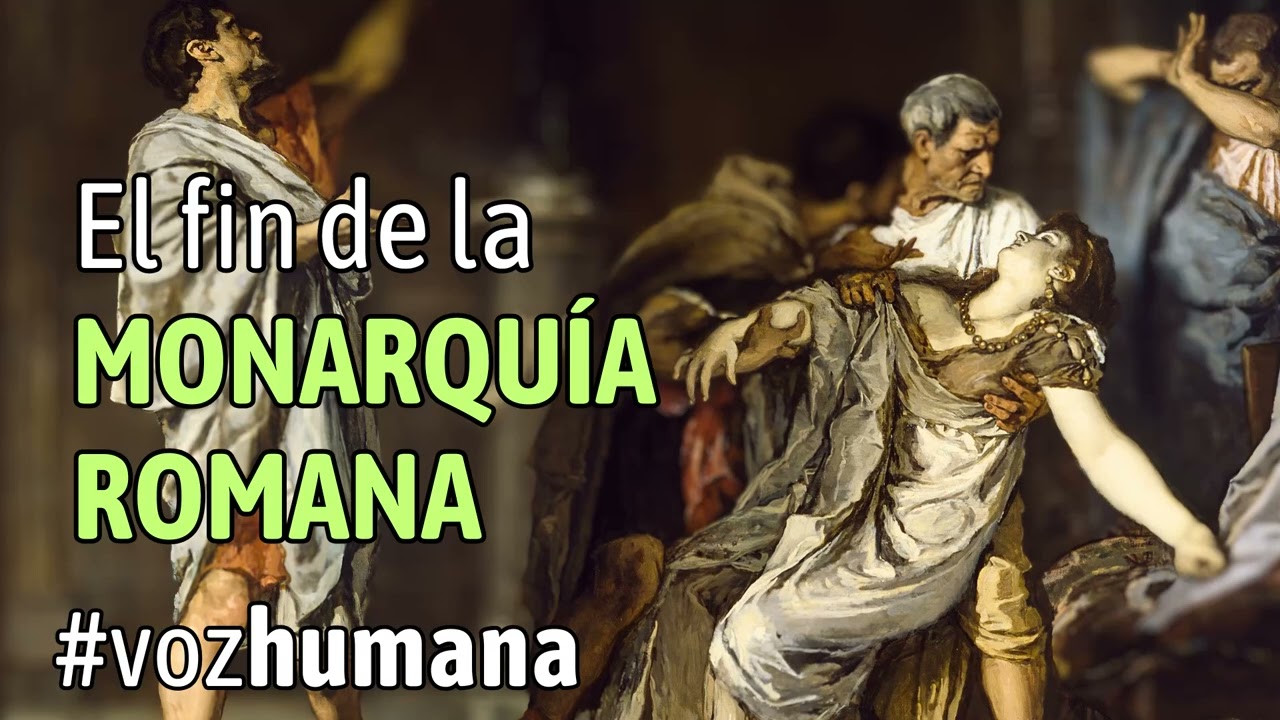 CAÍDA de la MONARQUÍA romana 🐺 #vozhumana