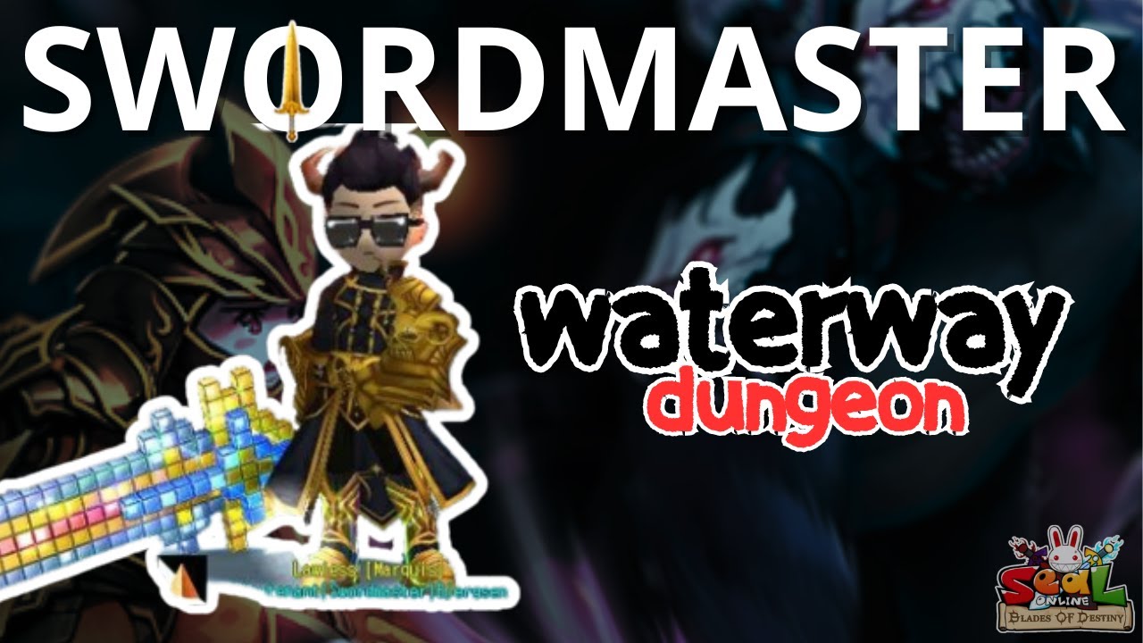 Seal Online: Swordmaster Solo Waterway Daily Dungeon Run F1 - F2 Seal Online Blades of Destiny