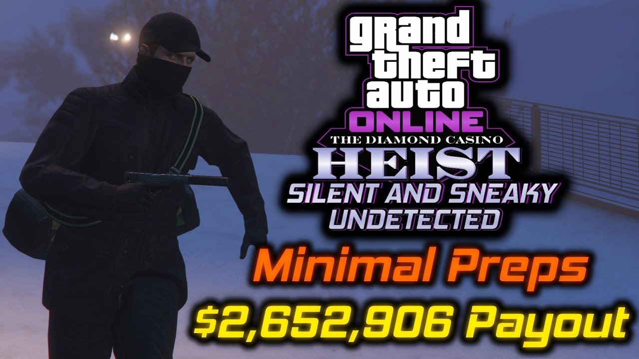 GTA Online Diamond Casino Heist: Silent and Sneaky Undetected, Minimal Preps, $2,652,906 Payout