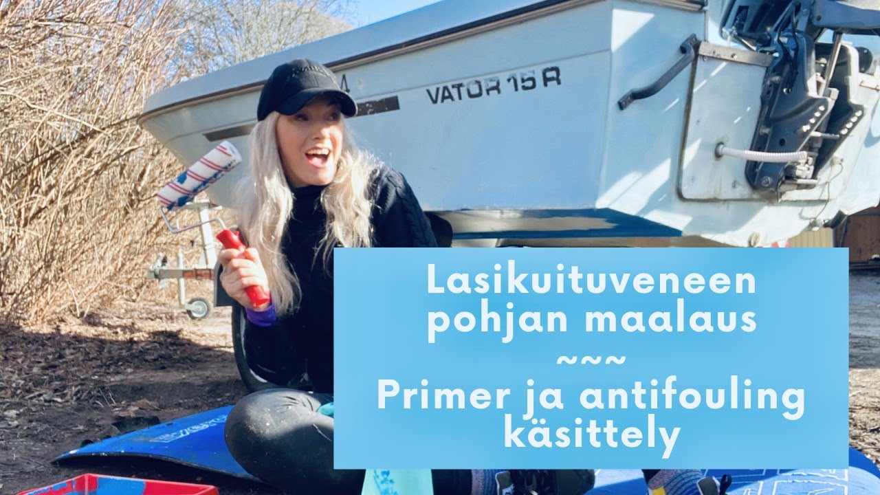 Lasikuituveneen pohjan maalaus - Primer ja antifouling käsittely