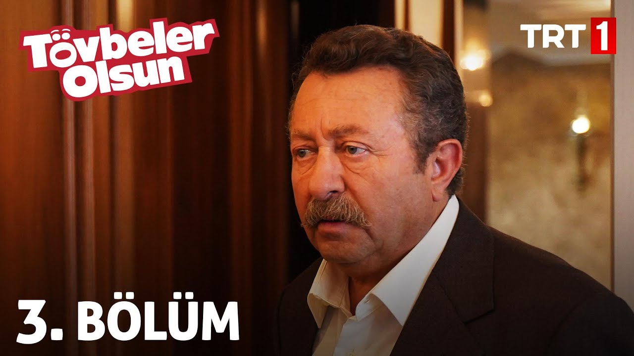Tövbeler Olsun 3. Bölüm