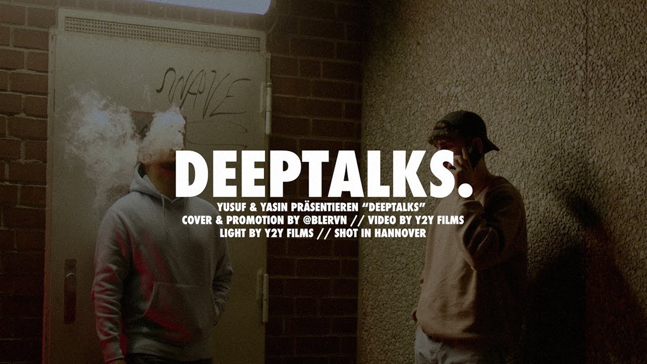 YUSUF & YASIN - DEEPTALKS (Official Video 4k)
