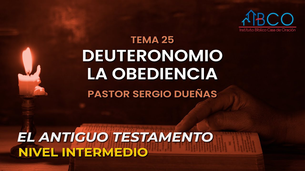 Sergio Dueñas - Deuteronomio, la obediencia