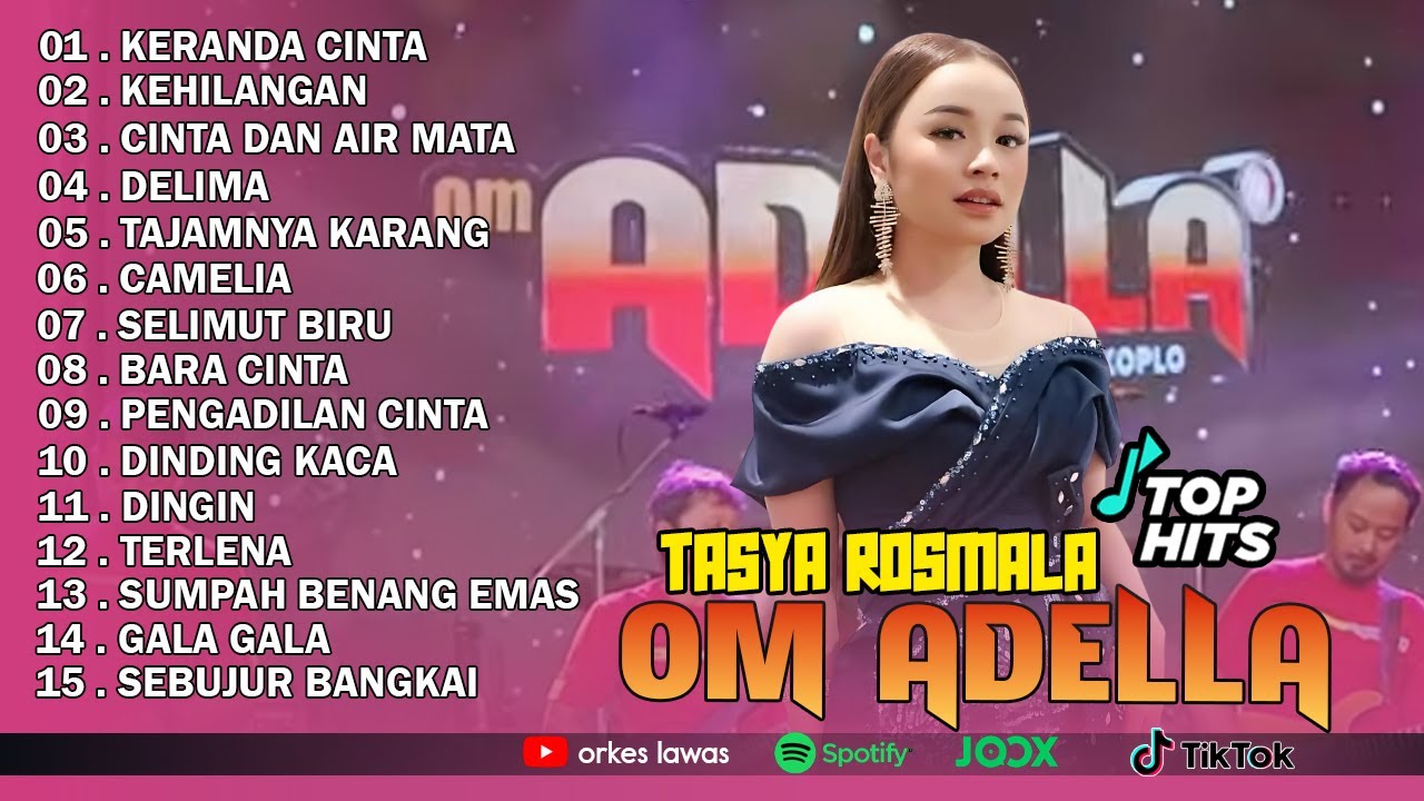 TASYA  ROSMALA - KERANDA CINTA, KEHILANGAN || OM ADELLA FULL ALBUM TERBARU 2025