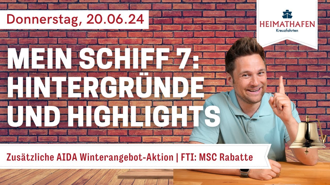 Alex' Cruise Alert - News der Woche | 20.06.2024 | Mein Schiff 7: Hintergründe & Highlights