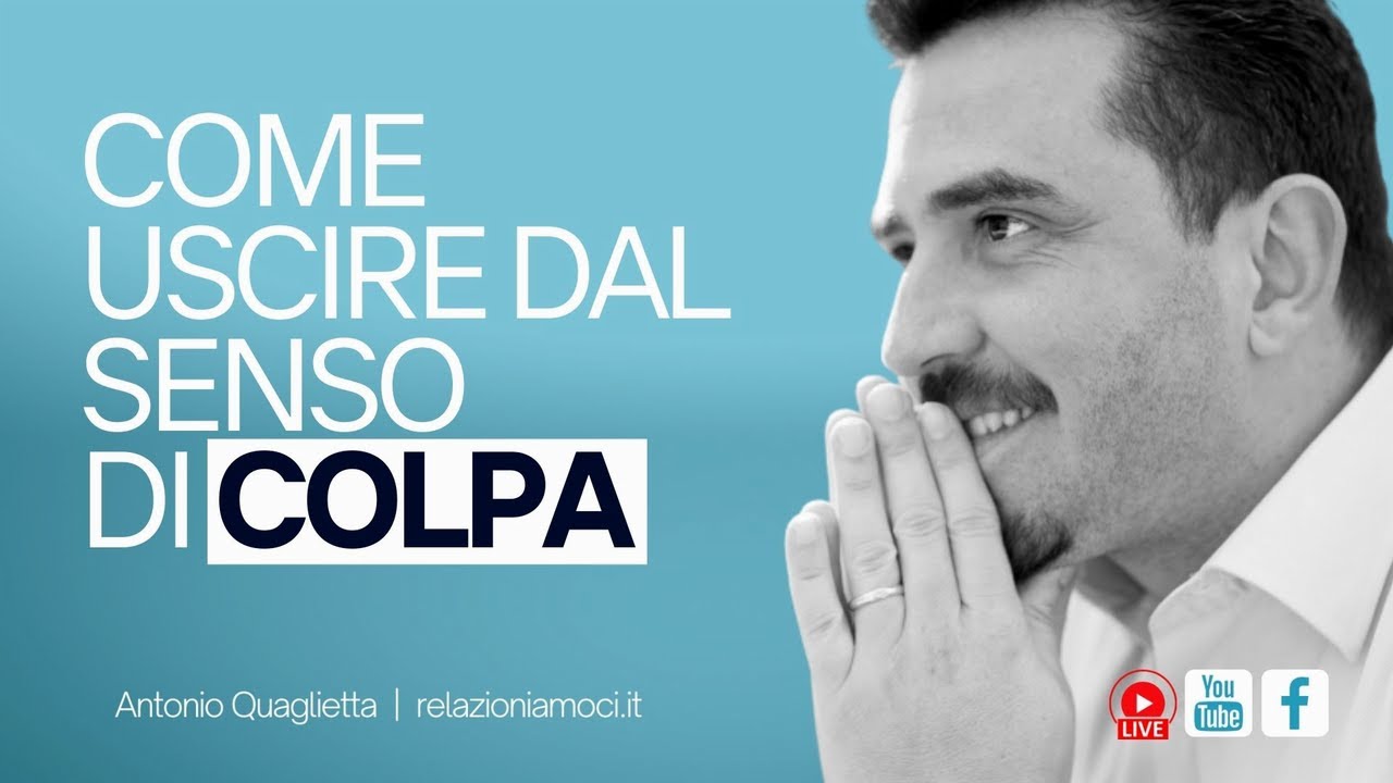 Come uscire dal senso di colpa