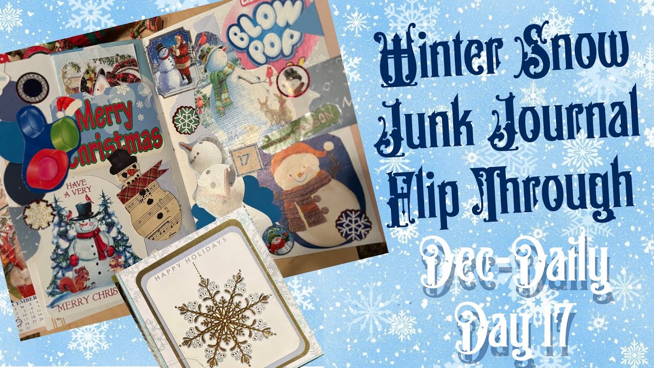 Winter Snowflake  Junk Journal Flip Through  Perfect for Yule & Day 17 December Daily 