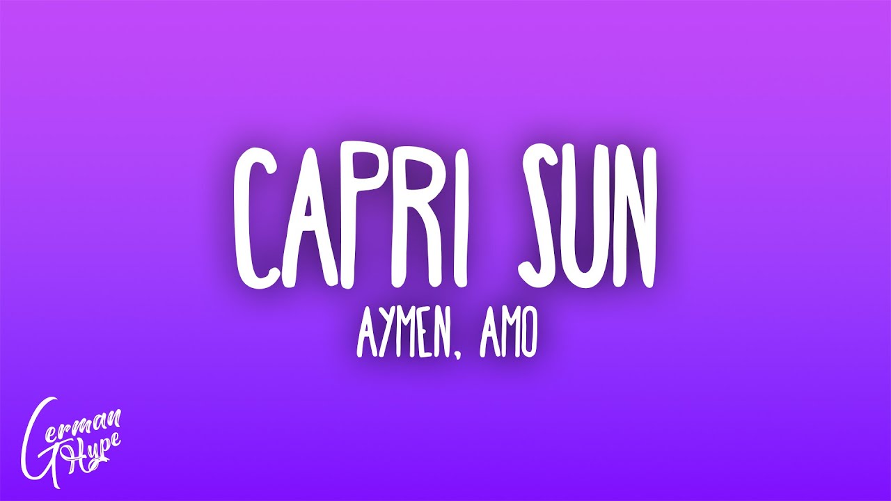 Aymen, Amo - Capri Sun