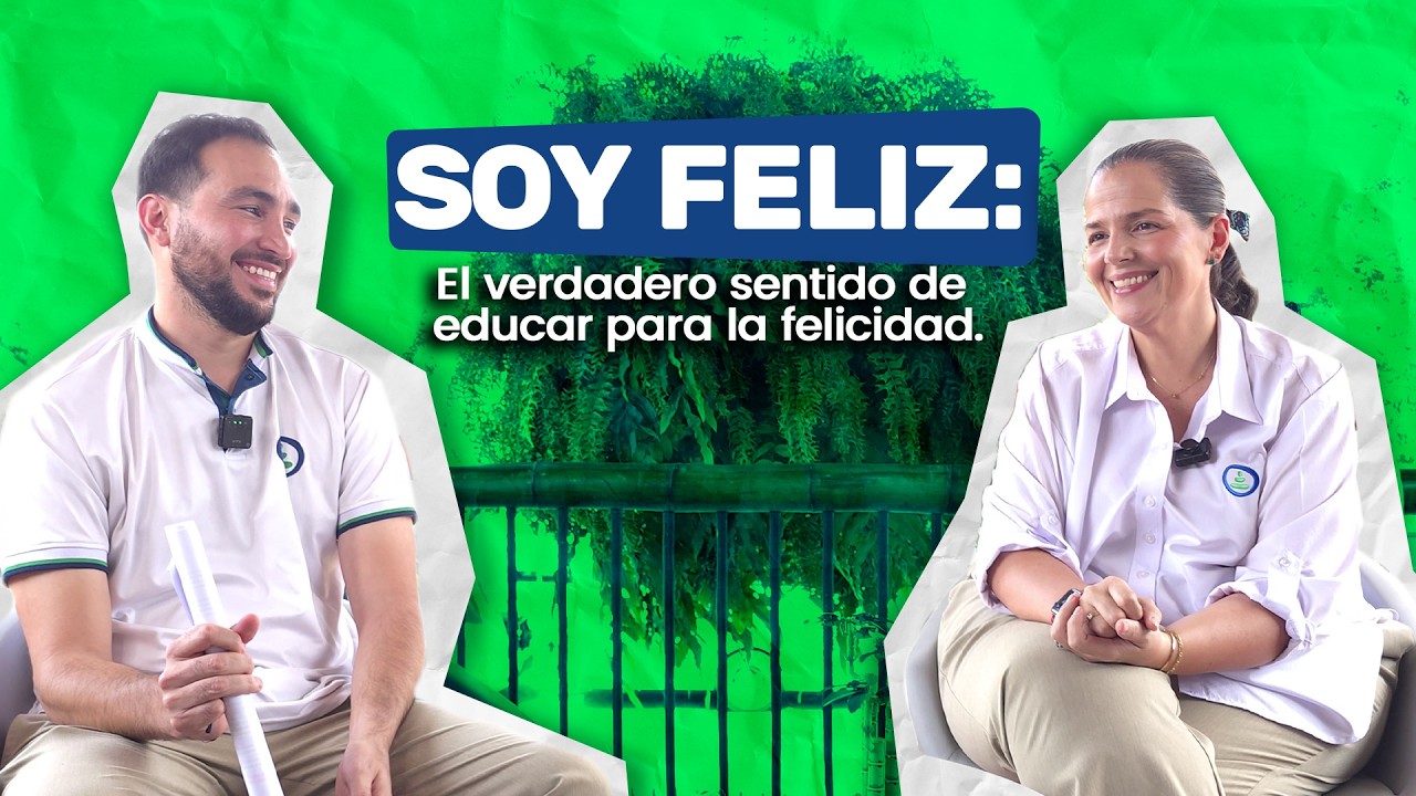 Soy feliz: el verdadero sentido de educar para la felicidad. | Podcast LPV – Episodio 1🎙️💙💚