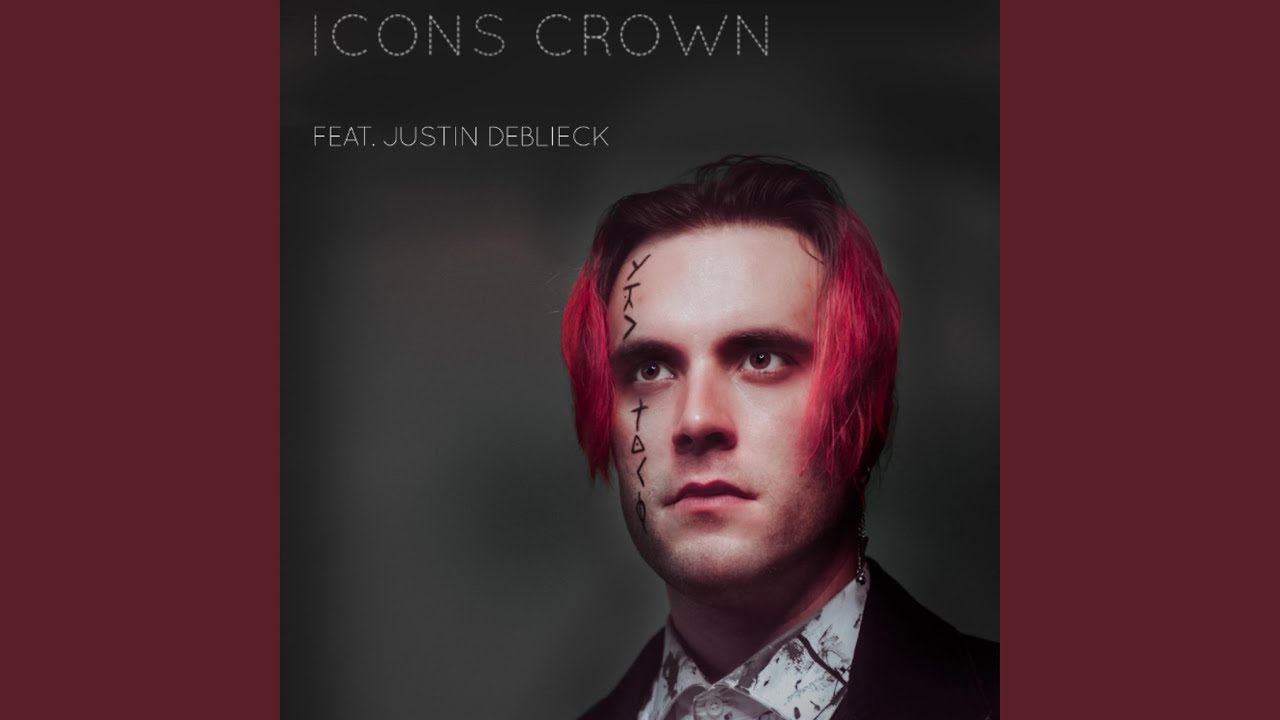 Icons Crown (feat. Justin DeBlieck)