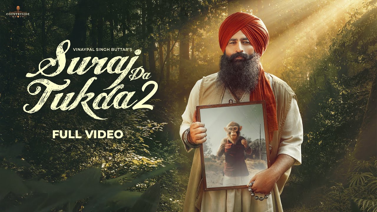 Suraj Da Tukda 2 | Bandar | ( Official Video) Vinaypal Singh Buttar | Latest Punjabi Songs 2025