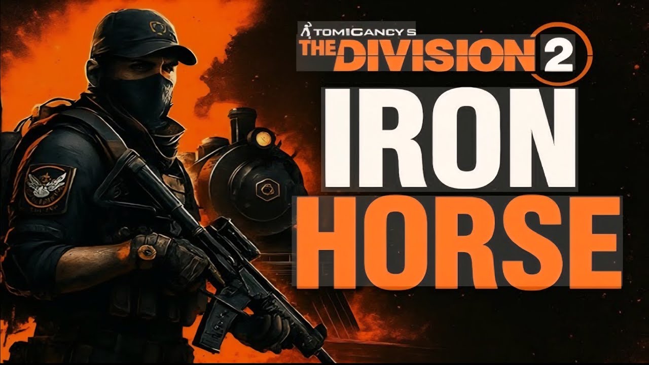Tom Clancy's The Division 2: United Iron Works | Operation Iron Horse | HARDCORE