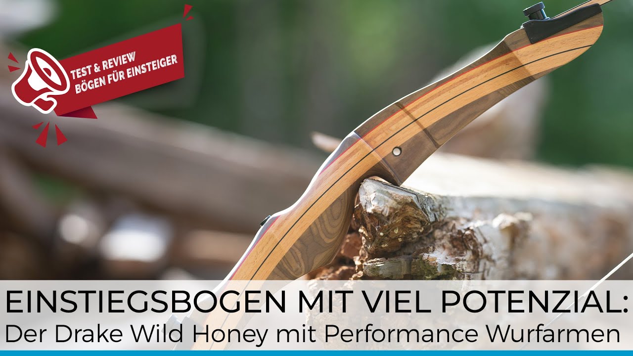 Review: Drake Wild Honey Performance Recurve - Einsteigerbogen zum Loslegen und Weiterkommen