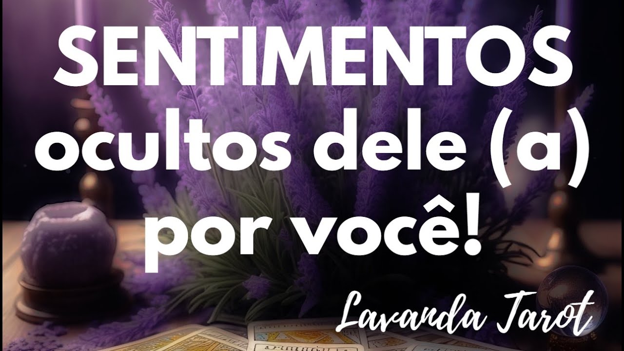#tarot 💜🪻SENTIMENTOS ocultos dele (a) por você!💜🪻