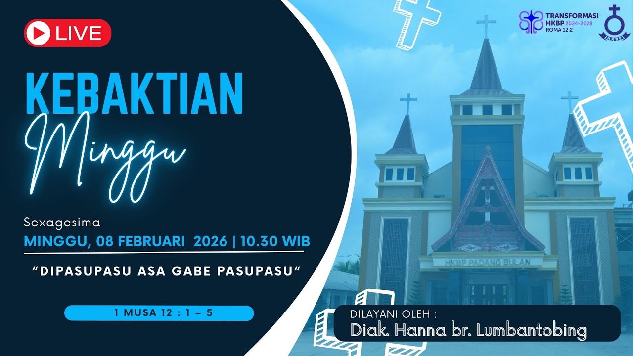 Ibadah Minggu Sexagesima HKBP P. Bulan Medan, Minggu, 08 Februari 2026 | Pukul 10.30 WIB