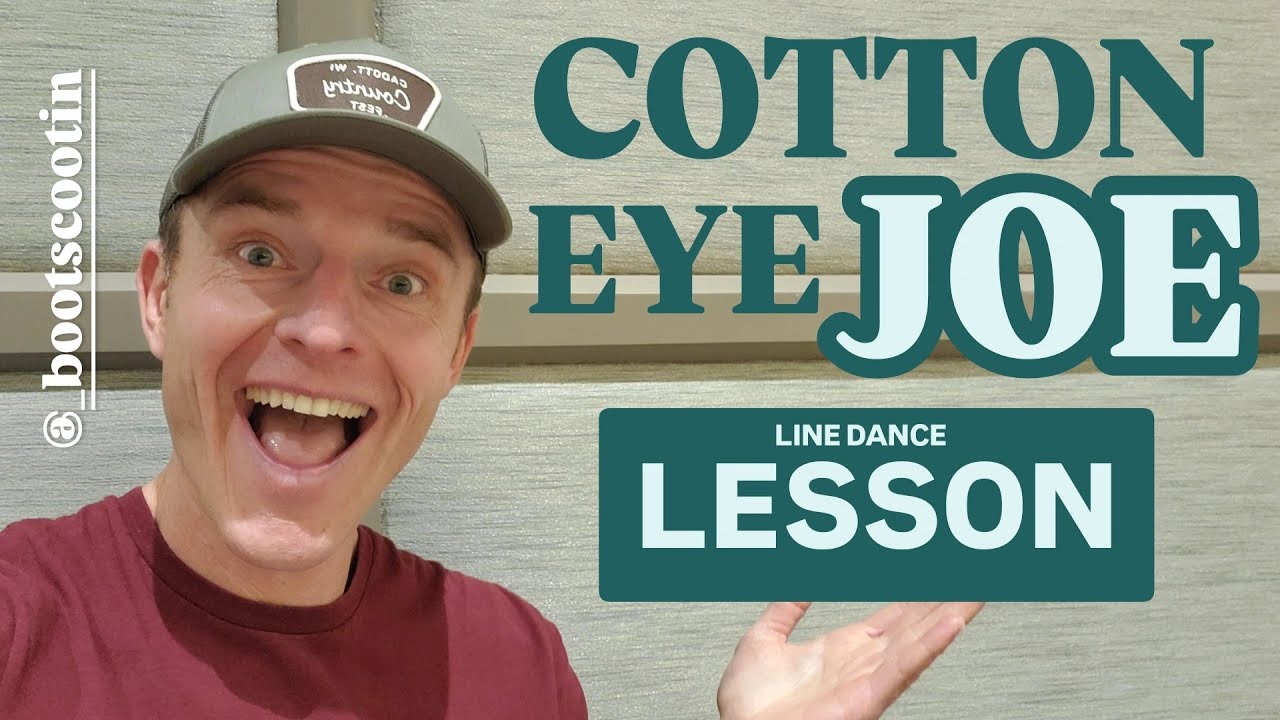 COTTON EYE JOE  -- Line Dance LESSON