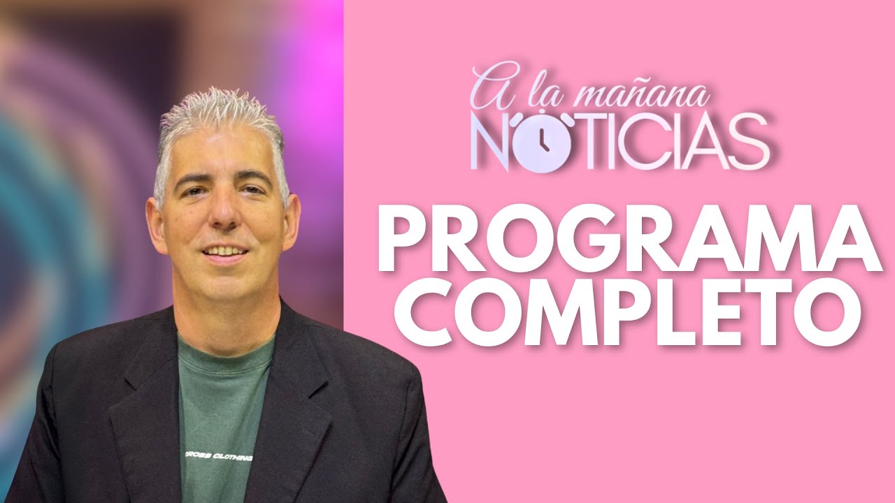 PROGRAMA COMPLETO - A LA MAÑANA NOTICIAS 20/01