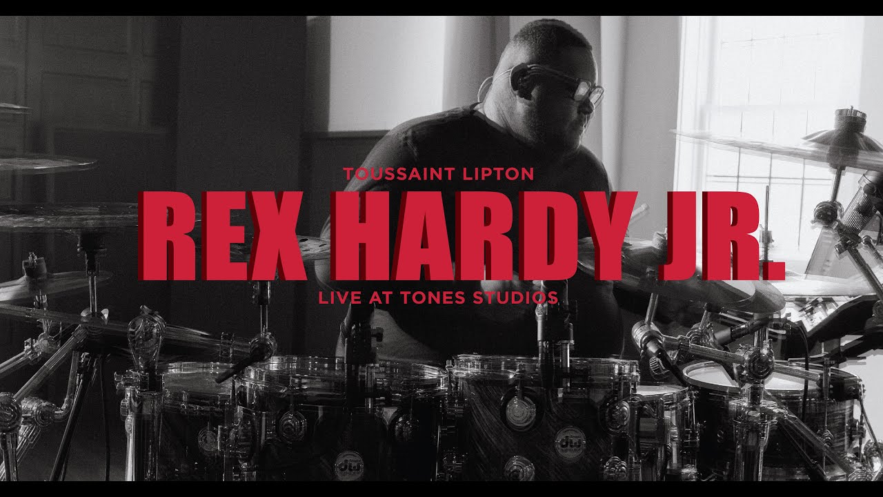Rex Hardy Jr. | Toussaint Lipton II (Live at Tones Studios)