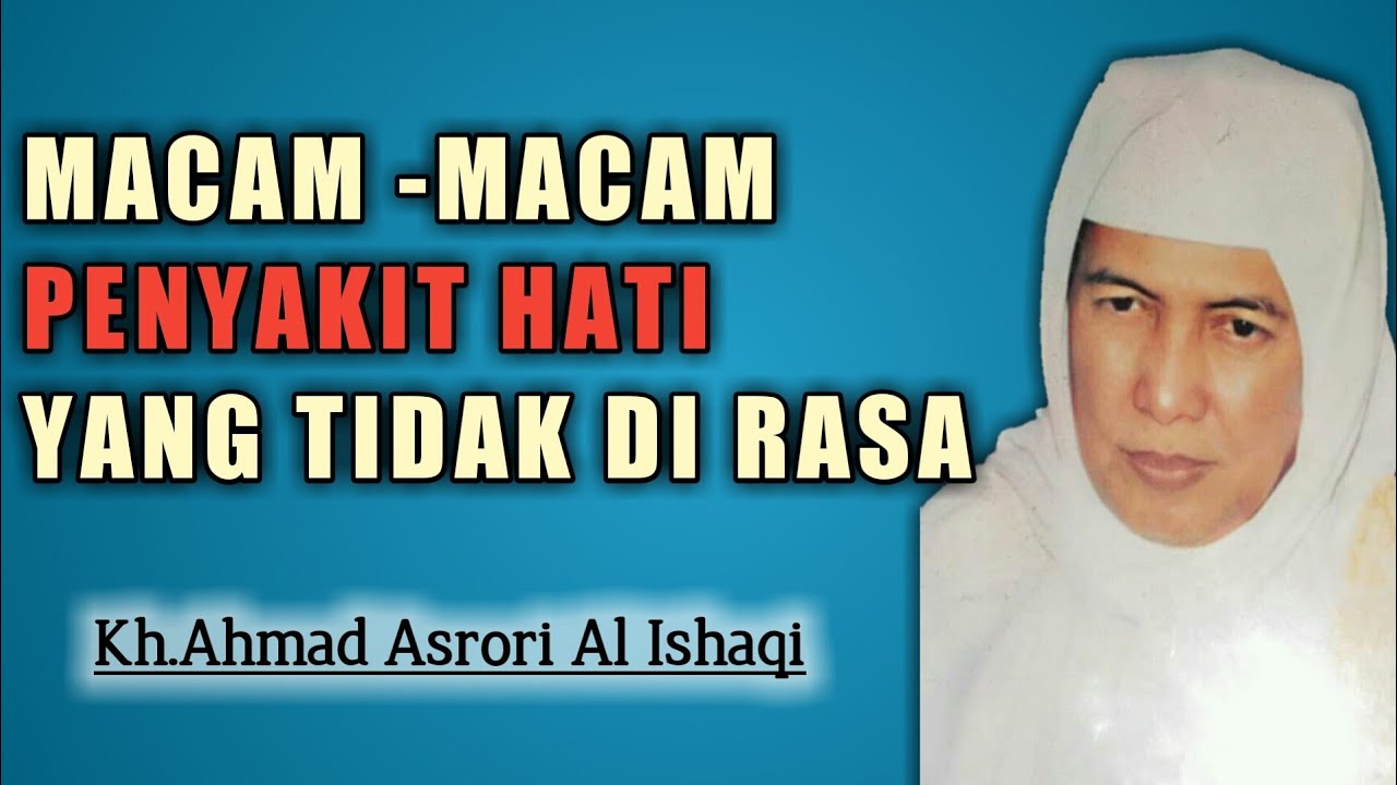 KH.AHMAD ASRORI AL ISHAQI || MACAM