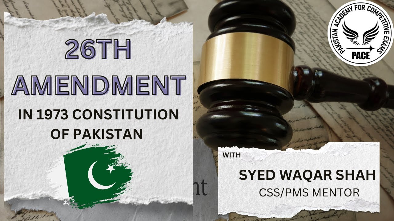 26 Amendment in 1973 constitution, Complete Details, Ppsc, Fpsc, PMS, CSS (lec-15)