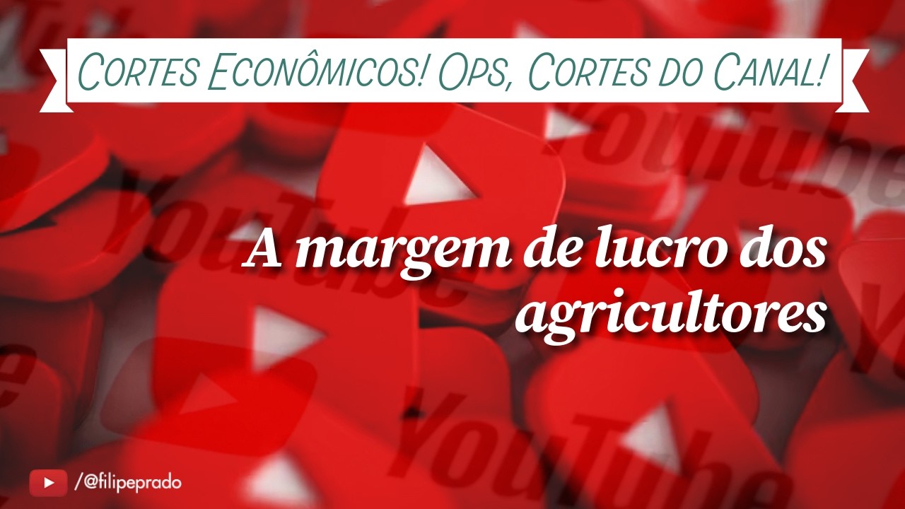 A margem de lucro dos agricultores