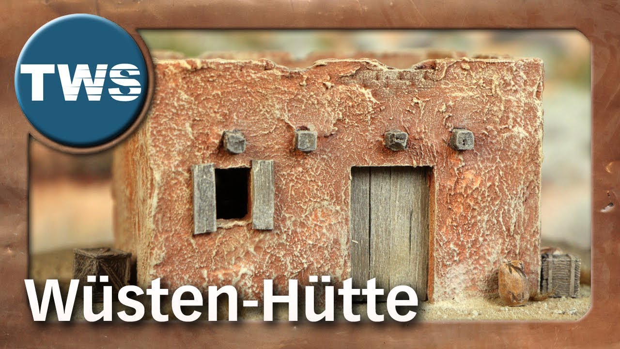 Tutorial: Wüsten-Hütte / desert hut (Tabletop-Gelände, TWS)