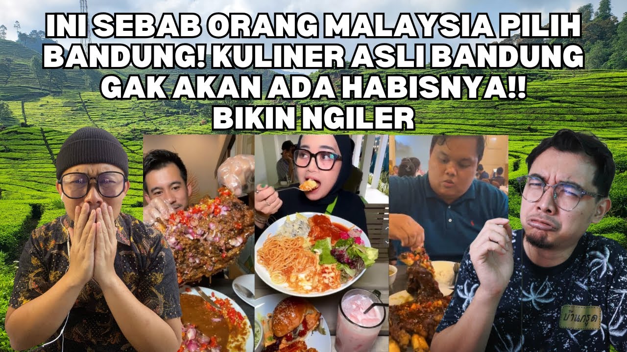 Ini sebab orang Malaysia pilih bandung! kuliner asli Bandung gak akan ada habisnya!! bikin ngiler