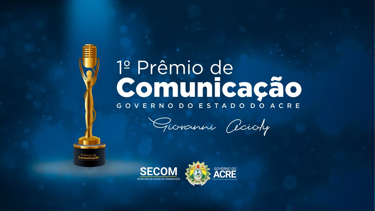 Lançamento do I Prêmio de Comunicação do Governo do Acre