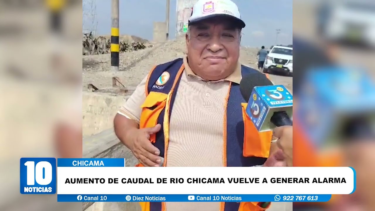 #ascope - AUMENTO DE CAUDAL DEL RIO CHICAMA VUELVE A GENERAR ALERTA