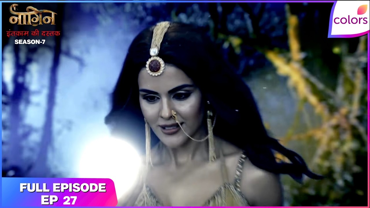 Naagin S7 | Full Episode - 26 | The Dragon Pearl's Secret Power | Colors TV