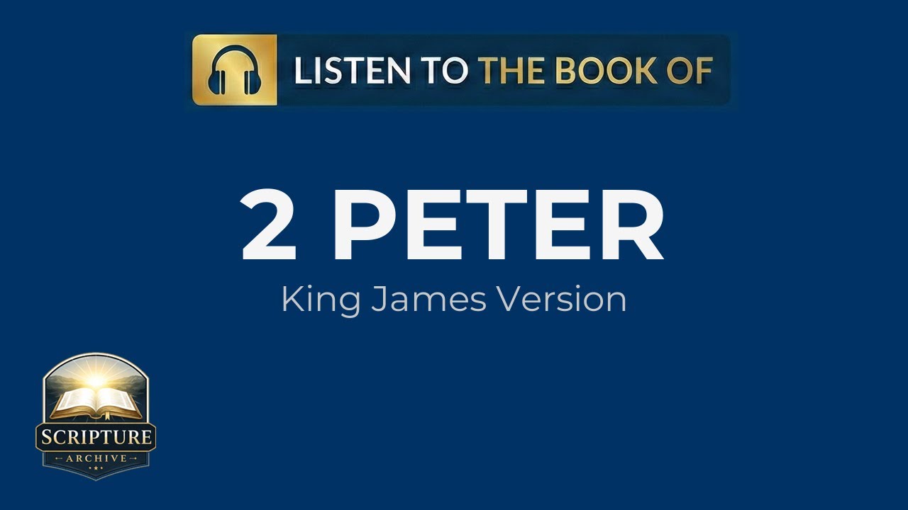 2 Peter Audio Bible (KJV) – Full Book Reading | Chapters 1–3
