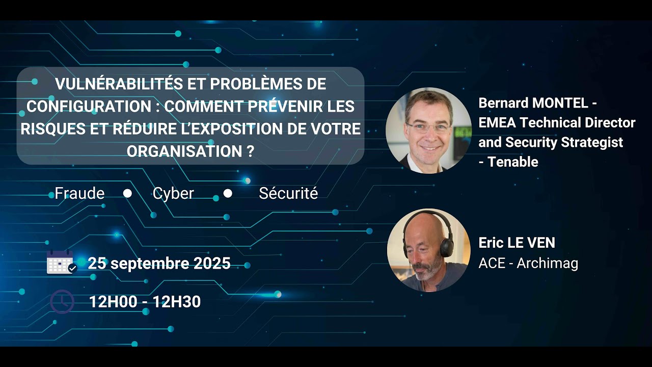 Vulnérabilités et problèmes de configuration : comment réduire l’exposition de votre organisation ?