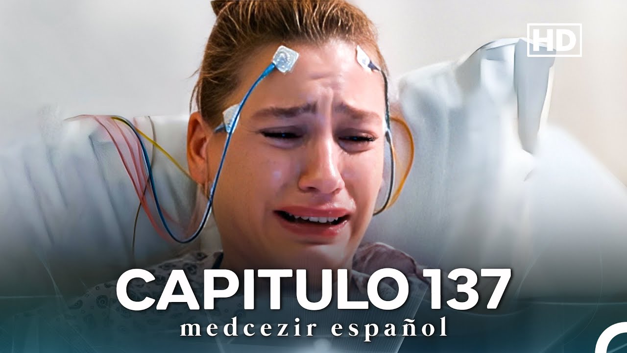 Medcezir Cap&iacute;tulo 137 (Doblado En Espa&ntilde;ol) (FULL HD)