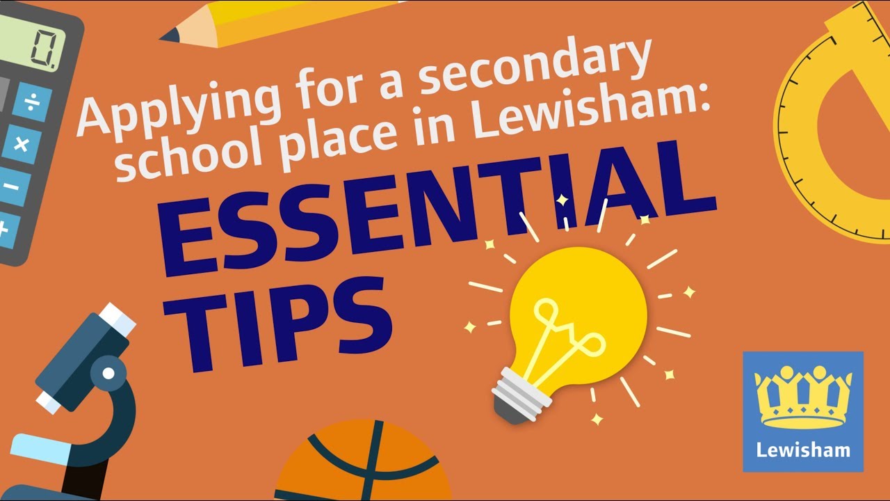 Applying for a secondary school place in Lewisham &ndash; Essential tips