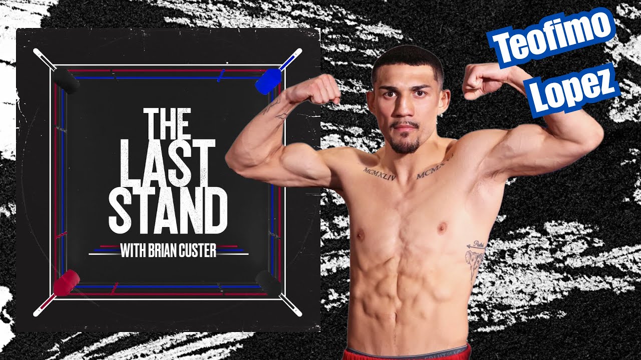 Teofimo Lopez on Shakur Showdown & Facing the Top at 140 | The Last Stand Podcast