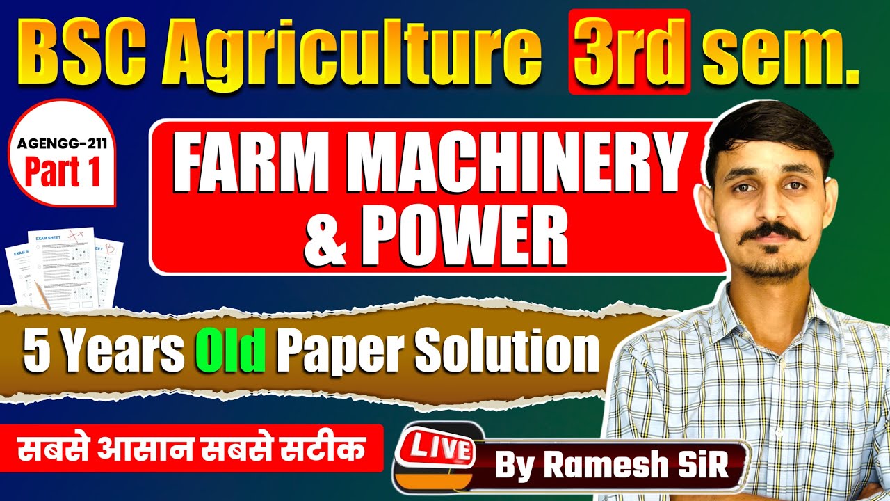 farm machinery and power bsc agriculture 3rd semester one shot & old paper solution #bscagriculture