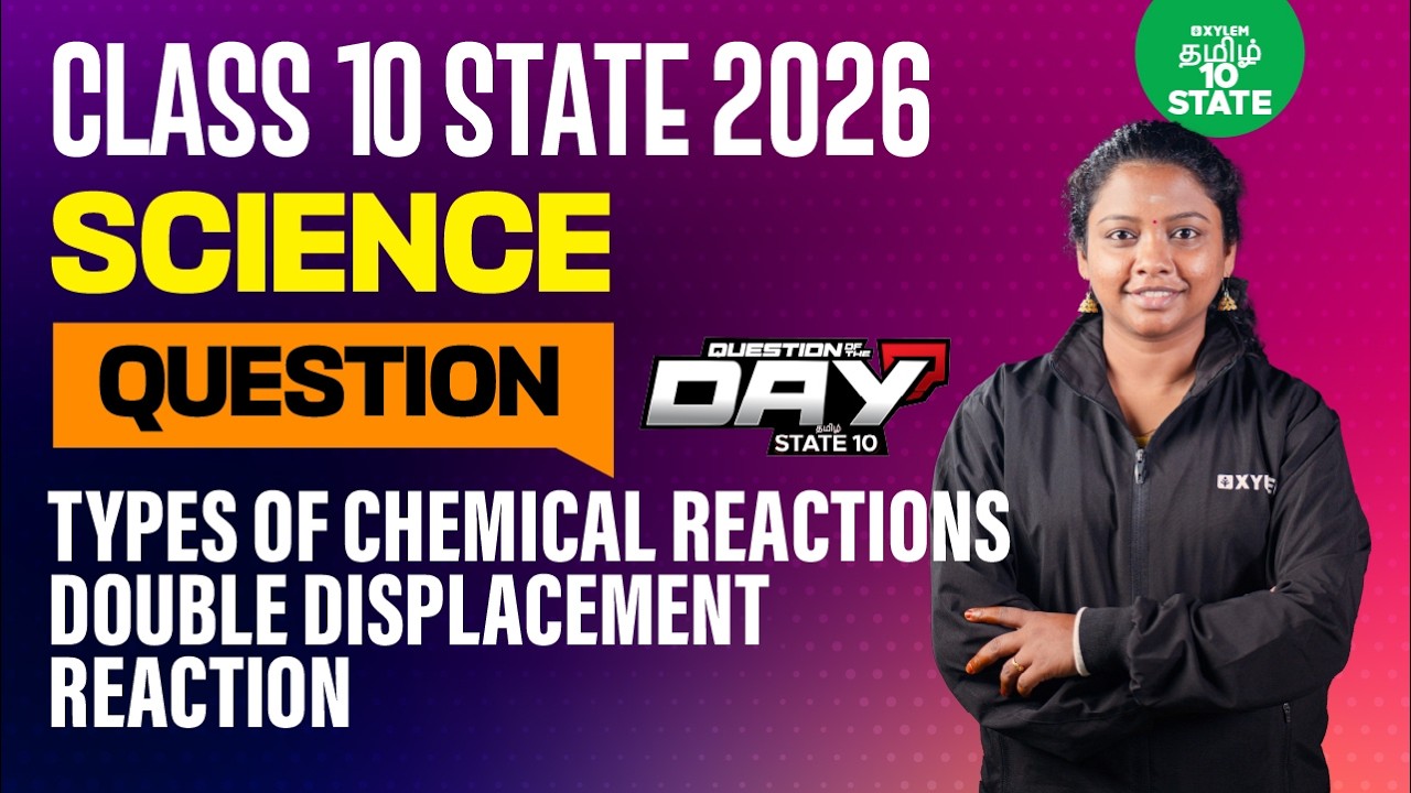 📑 Question Of The Day ❓ Double Displacement Reaction | Class 10 Science | Xylem State 10 Tamil