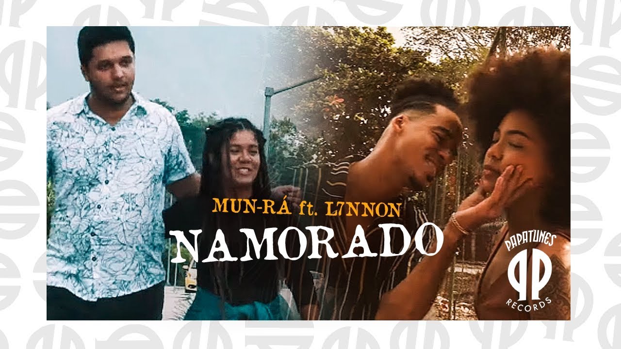 Mun-R&aacute; feat. L7NNON - Namorado
