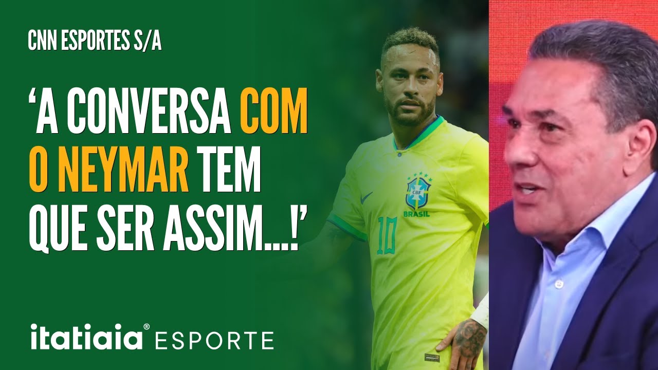 COMO FAZER NEYMAR JOGAR NA SELEÇÃO BRASILEIRA? LUXEMBURGO RESPONDE | CNN ESPORTES S/A