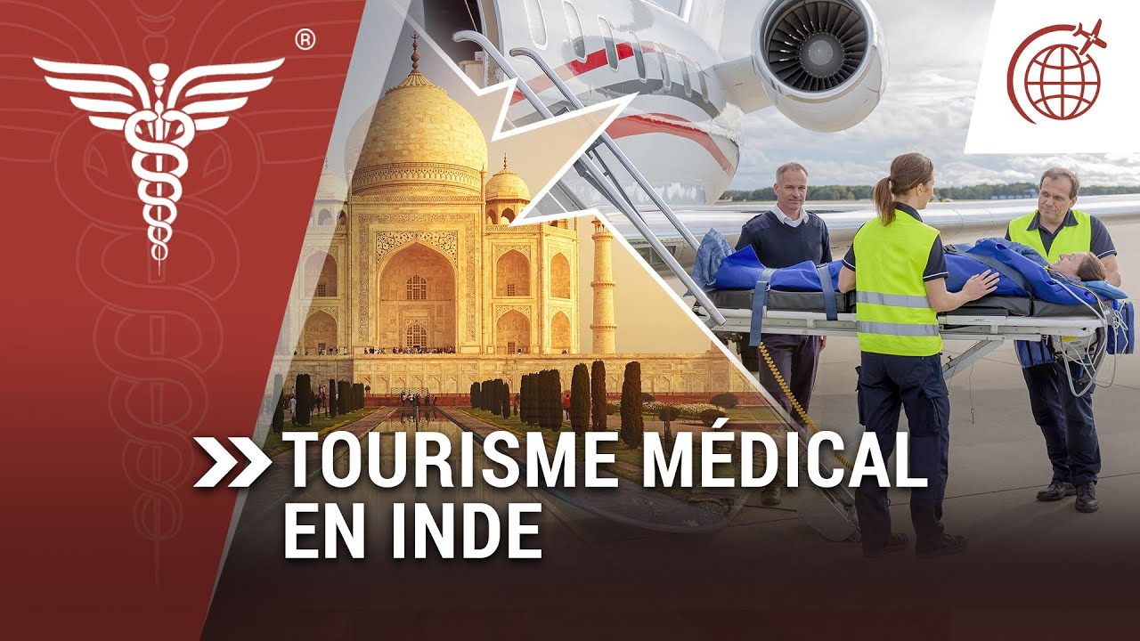 Tourisme médical en Inde - accès rapide aux soins avec la Centrale de Vols Ambulance