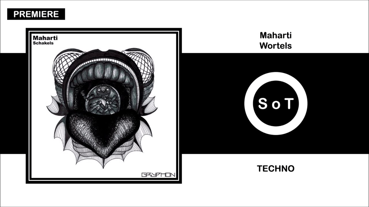 PREMIERE : Maharti - Wortels (Original Mix) [Techno] [Gryphon Recordings]
