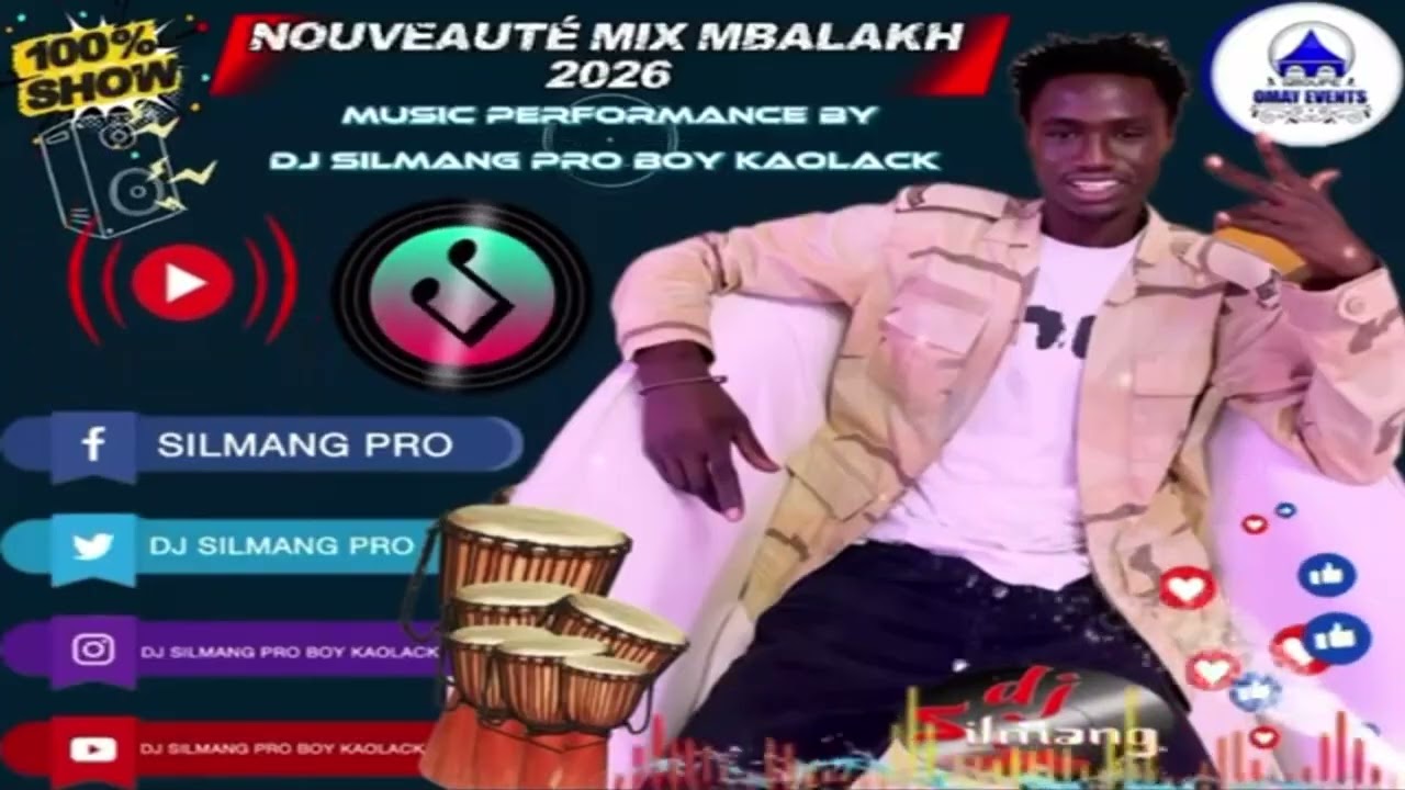 MIX NOUVEAUTE MBALAKH 2026 VOL 1 MUSIC PERFORMANCE BY DJ SILMANG BOY KAOLACK