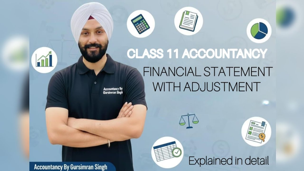 L-1 Financial Statement With Adjustment | Class 11th Accountancy 