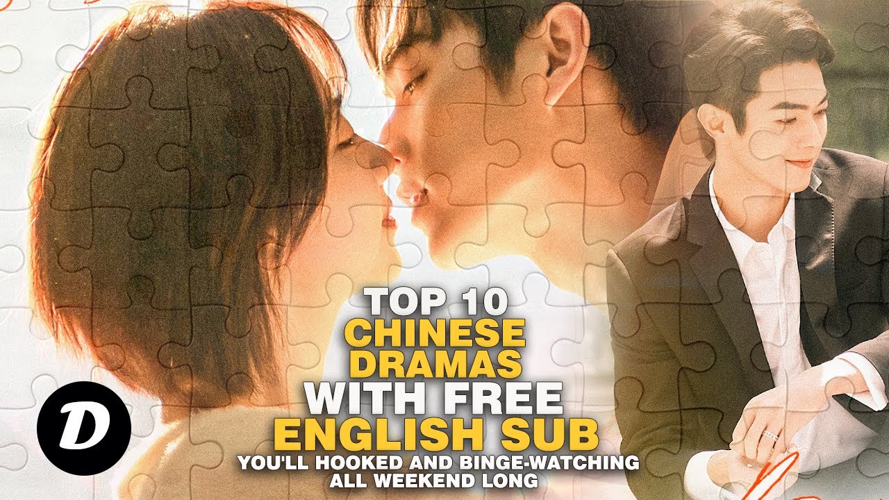 TOP 10 CHINESE DRAMAS TO BINGE-WATCH WITH ENGLISH SUBTITLES